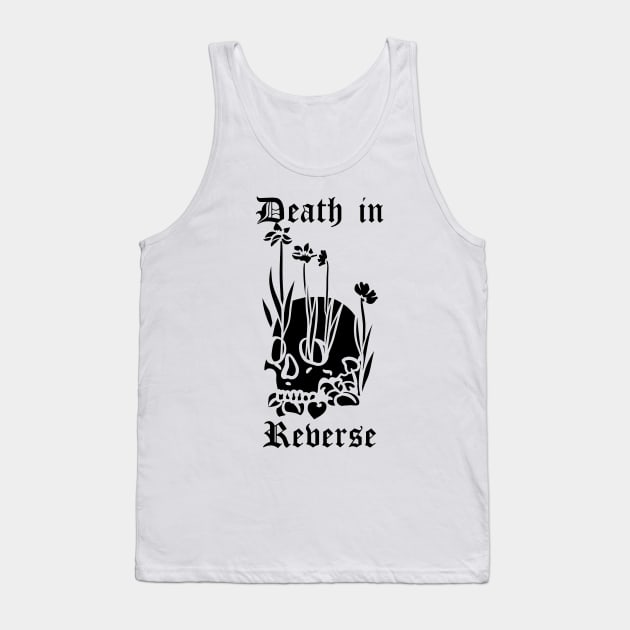 Death In Reverse - Skull With Flowers Tank Top by thecamphillips